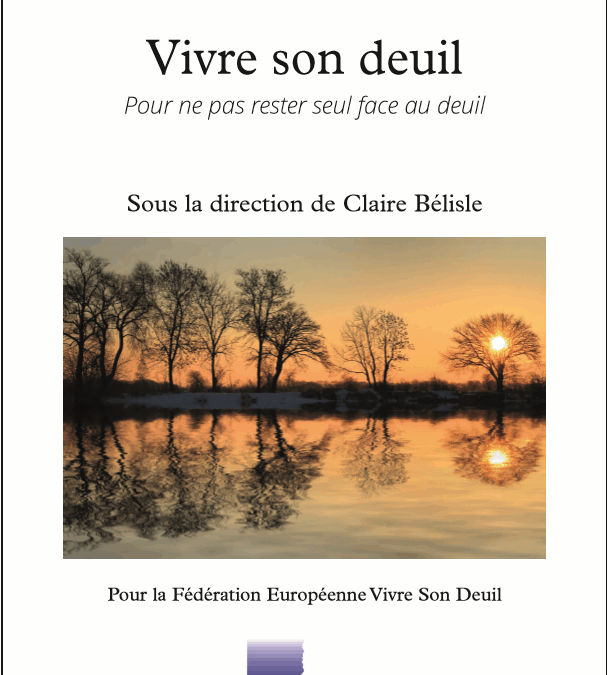 Vivre son deuil – pour ne pas rester face au deuil
