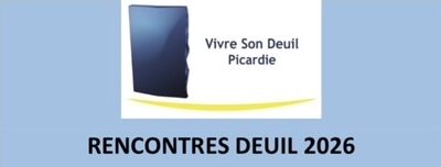 Vivre Son Deuil Picardie- Prochaines rencontres